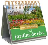 Almaniak 365 jardins de rêve - Calendrier, une photo par jour