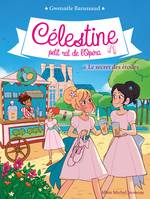 Le Secret des étoiles, Célestine, petit rat de l'Opéra - tome 6