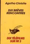 Dix brèves rencontres, recueil de nouvelles