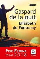 Gaspard de la nuit (Prix Femina essai 2018), Autobiographie de mon frère