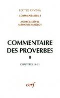 Commentaire des Proverbes., T. II, Chapitres 19-31, Commentaire des Proverbes, II