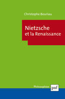 NIETZSCHE ET LA RENAISSANCE