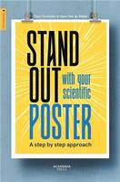 Stand Out With Your Scientific Poster /anglais