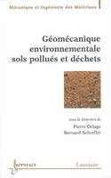 Géomécanique environnementale, sols pollués et déchets