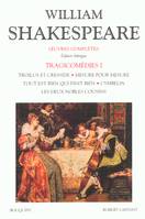 OEuvres complètes / William Shakespeare., I, Shakespeare - Tragicomédies - tome 1 - Editions bilingue français/anglais