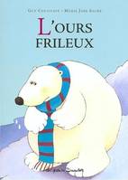 L'ours frileux