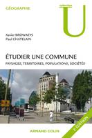 Étudier une commune, Paysages, territoires, populations, sociétés