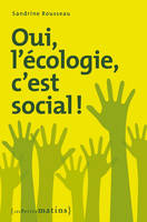 Oui, l'écologie c'est social !