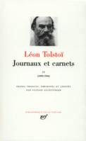 Tolstoï : Journaux et Carnets, tome 2 : 1890-1904, 1890-1904