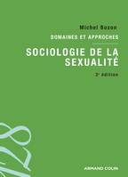 Sociologie de la sexualité Domaines et approches, Domaines et approches