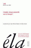 Études de linguistique appliquée - N°1/2008, L'anglais, langue passerelle vers le français ?