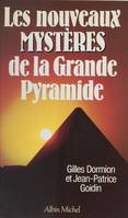 Les nouveaux mystères de la grande pyramide