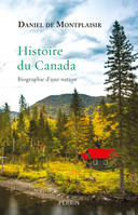 Histoire du Canada, Biographie d'une nation