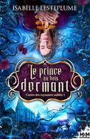 1, Le prince au bois dormant, Contes des royaumes oubliés, T1