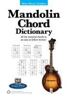 Mandolin Chord Dictionary, All the Essential Chords in an Easy-to-Follow Format! (Mini Music Guides)