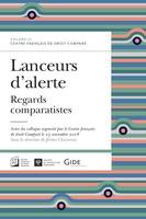 Lanceurs d'alerte, Regards comparatistes