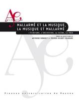 Mallarmé et la musique, la musique et Mallarmé, L'écriture, l'orchestre, la scène, la voix