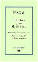 Entretien avec M. de Sacy sur Epictète et Montaigne, [extrait des «Mémoires» de Nicolas Fontaine]