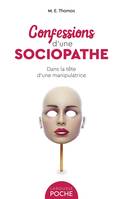 Confessions d'une sociopathe, Dans la tête d'une manipulatrice