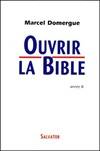 B, Commentaires des lectures bibliques des dimanches et fêtes de l'année B, Ouvrir la Bible année B