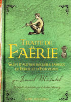 Traité de faërie, Suvi d'autres recueils fameux de fréerie et d'elficologie