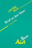 Brief an den Vater von Franz Kafka (Lektürehilfe), Detaillierte Zusammenfassung, Personenanalyse und Interpretation