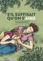 S'il suffisait qu'on s'aime, Chronique des années 