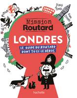 Mission Routard à Londres