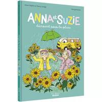 Anna et Suzie dansent sous la pluie