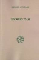 Discours / Grégoire de Nazianze., 27-31, Discours théologiques, SC 250 Discours 27-31 : Discours théologiques