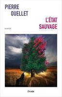 L'état sauvage, Roman