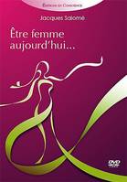 Etre femme aujourd'hui