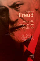 Oeuvres complètes / Sigmund Freud, Au-delà du principe de plaisir