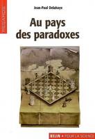 Au pays des paradoxes