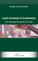 Guide technique et économique d'un élevage de poulets de chair