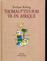 thomas p tit pois va en afrique