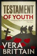 Testament of Youth, An Autobiographical Study Of The Years 1900-1925