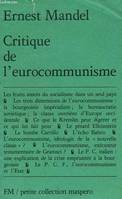 Critique de l'eurocommunisme - Petite collection maspero n°188.