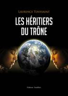 Les héritiers du trône, roman contemporain