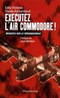 Exécutez l'Air Commodore !, MENACES SUR LE DEBARQUEMENT