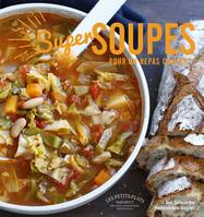 Super soupes pour un repas complet !