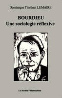 Bourdieu, Une sociologie réflexive