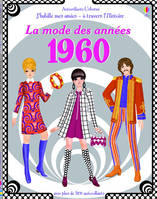 J'habille mes amies - à travers l'Histoire - La mode des années 1960