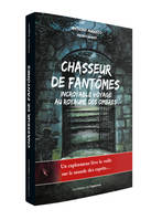 Chasseur de fantômes - Incroyable voyage au royaume des ombres