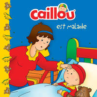 Caillou est malade