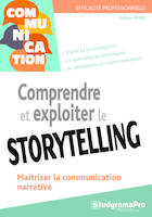 Comprendre et exploiter le storytelling, Comprendre la communication narrative