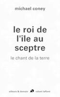 Le roi de l'île au sceptre, Le chant de la terre - tome 5