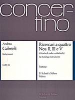 Ricercari a quattro, Nos. II (hypodorisch), III (hypodorisch) et V (hypolydisch). different instruments (3 violas and basso continuo; violin, 2 violas and cello; 4 Gamben; 4 trombones; trumpet (C) and 3 trombones). Partition.