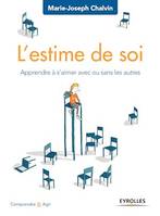 L'estime de soi, Apprendre à s'aimer avec ou sans les autres