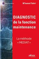 Diagnostic de la fonction maintenance, La méthode mediat